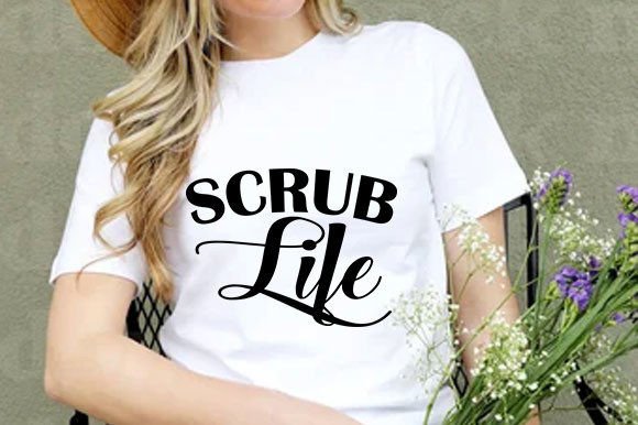 Nurse SVG Design, Scrub Life